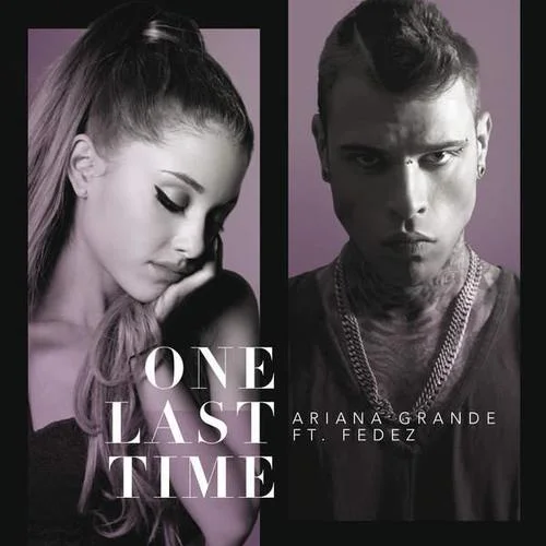 One Last Time-Ariana Grande&Fedez