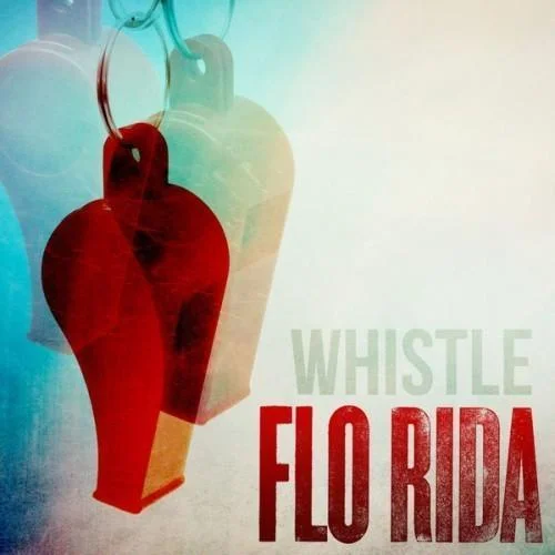 Whistle-Flo Rida