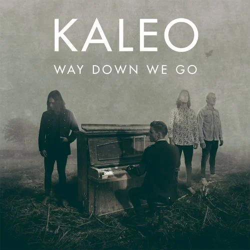 Way Down We Go-Kaleo