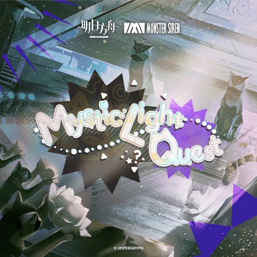 Mystic Light Quest-塞壬唱片-MSR&Kotonohouse&RANASOL&Machico