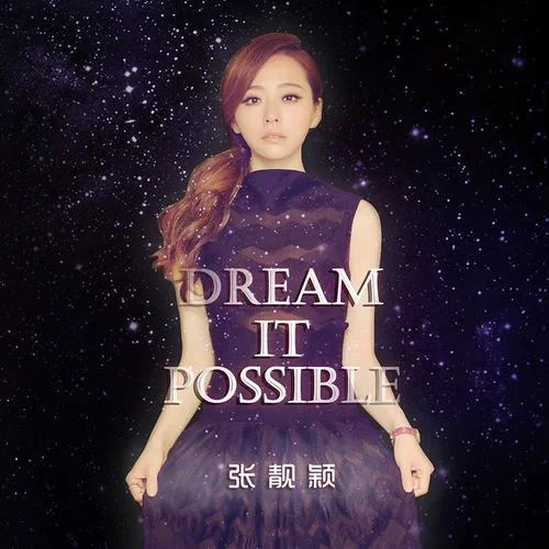 Dream It Possible-张靓颖