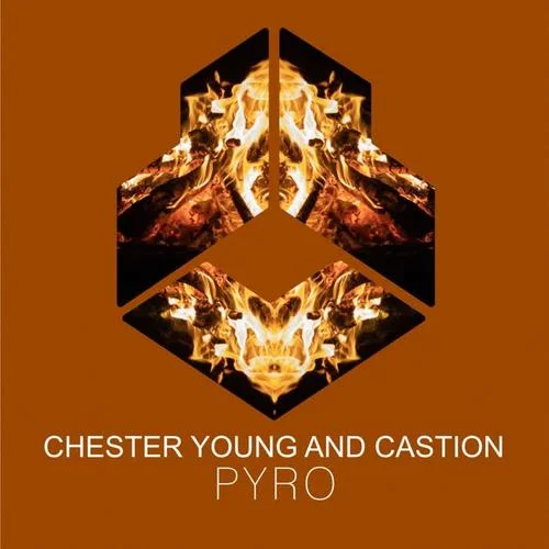 PYRO-Chester Young&Castion