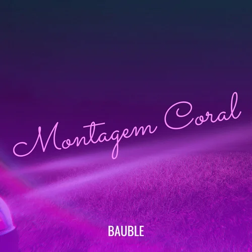 Montagem Coral-Bauble