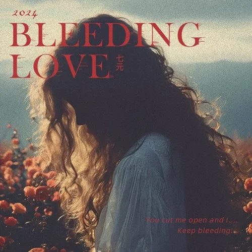 Bleeding Love（七元版）-七元