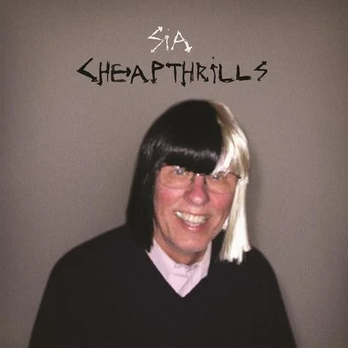 Cheap Thrills-Sia