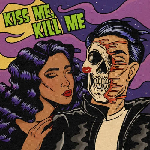 Kiss Me， Kill Me-ARI HICKS