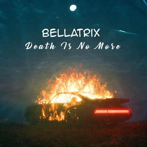 Death Is No More-Bellatrix