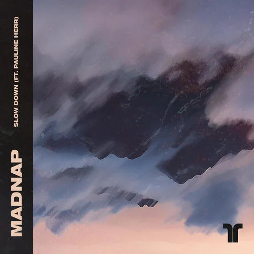 Slow Down-Madnap&Pauline Herr