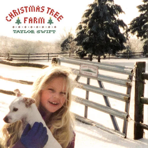 Christmas Tree Farm-Taylor Swift