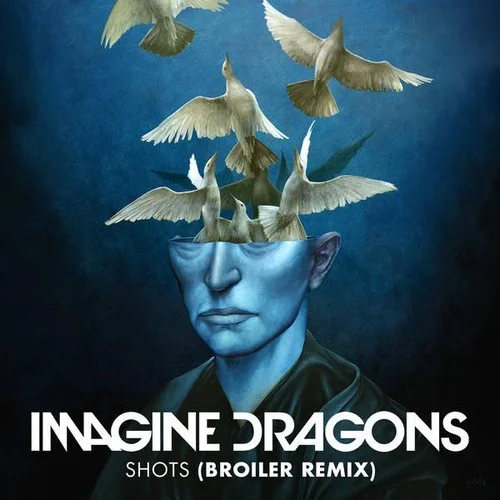 Shots (Broiler Remix)-Imagine Dragons
