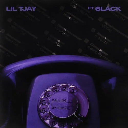 Calling My Phone-Lil Tjay&6LACK