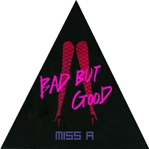 Bad Girl Good Girl-miss A