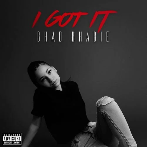 I Got It-Bhad Bhabie