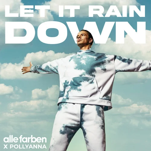 Let It Rain Down (feat. PollyAnna)-Alle Farben&Pollyanna