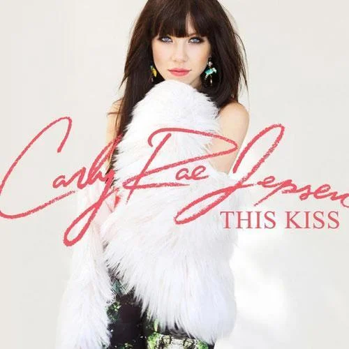 This Kiss-Carly Rae Jepsen