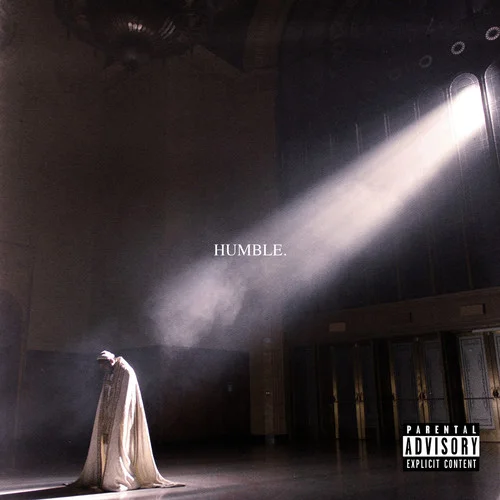 HUMBLE.-Kendrick Lamar