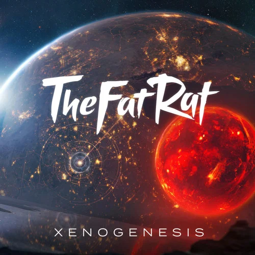 Xenogenesis-TheFatRat