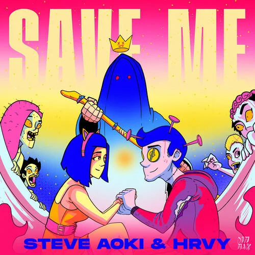 Save Me-Steve Aoki&HRVY