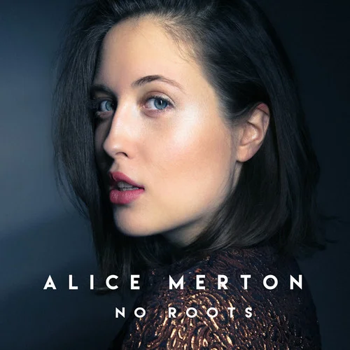 No Roots-Alice Merton