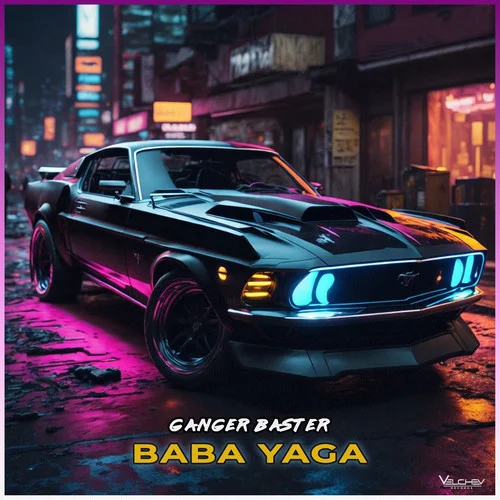 Baba Yaga-Ganger Baster