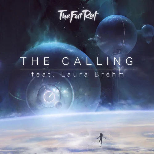 The Calling-TheFatRat&Laura Brehm