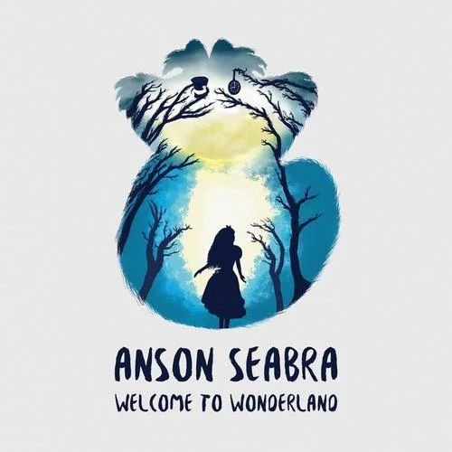 Welcome to Wonderland-Anson Seabra