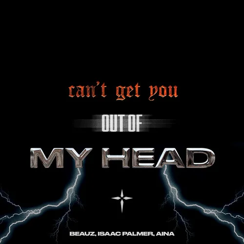 Can’t Get You Out Of My Head-BEAUZ&Isaac Palmer&AINA