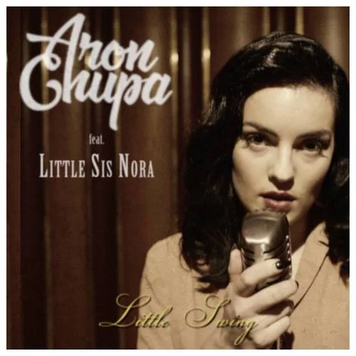Little Swing-AronChupa&Little Sis Nora