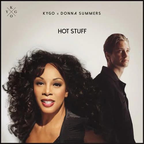 Hot Stuff-Kygo&Donna Summer
