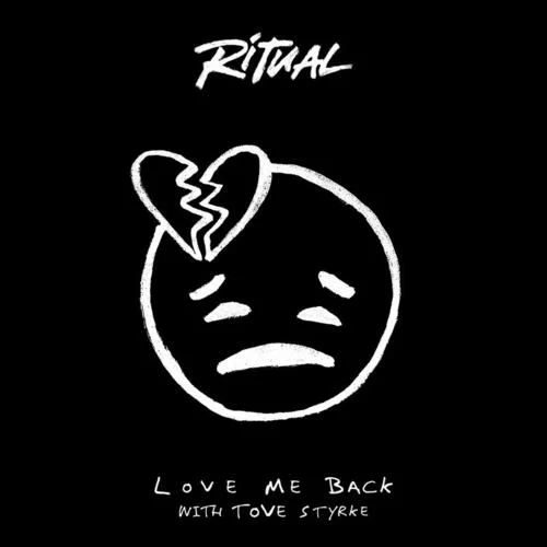 Love Me Back-R I T U A L&Tove Styrke
