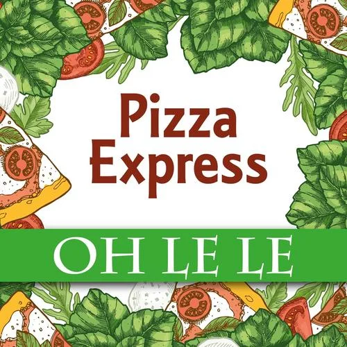 Oh Le Le-Pizza Express