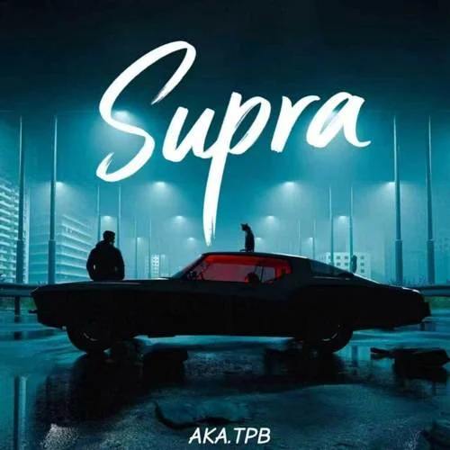 Supra (年轻小伙开Supra)-AKA.TPB