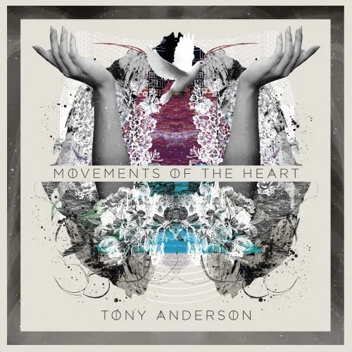 The Father’s Heart-Tony Anderson