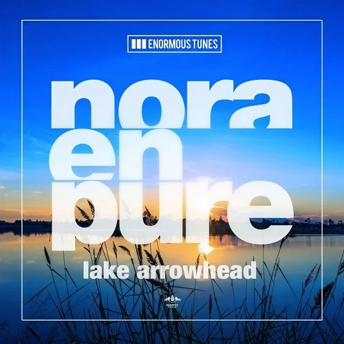 Lake Arrowhead(Radio Mix)-Nora En Pure