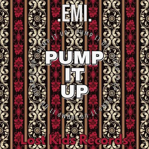 Pump It Up (Original Mix)-.EMI.