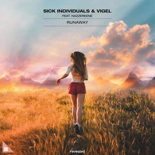 Runaway-Sick Individuals&Vigel&Nazzereene