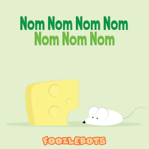Nom Nom Nom Nom Nom Nom Nom-Foozlebots