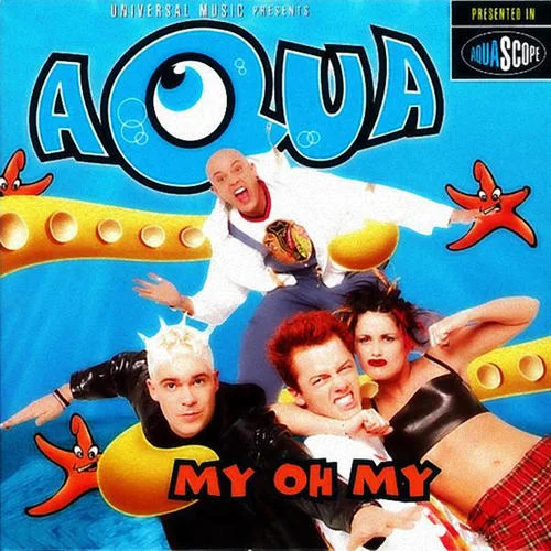 My Oh My(Radio Edit)-Aqua