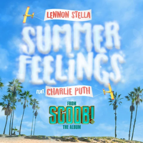 Summer Feelings-Lennon Stella&Charlie Puth