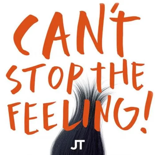 CAN’T STOP THE FEELING!-Justin Timberlake