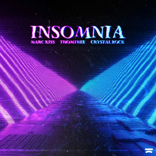 Insomnia-Marc Kiss&ThomTree&Crystal Rock