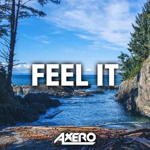 Feel It-Axero