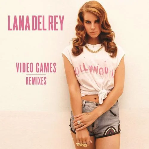 Video Games-Lana Del Rey