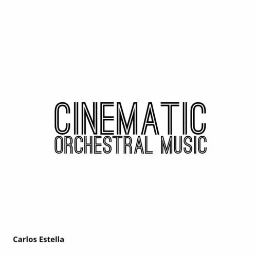 An Epic Cinematic-Carlos Estella