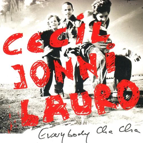 Everybody Cha Cha-Cecil Jonni Lauro
