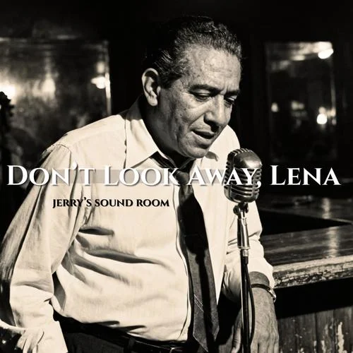 Don’t Look Away, Lena-JERRY\'S SOUND ROOM