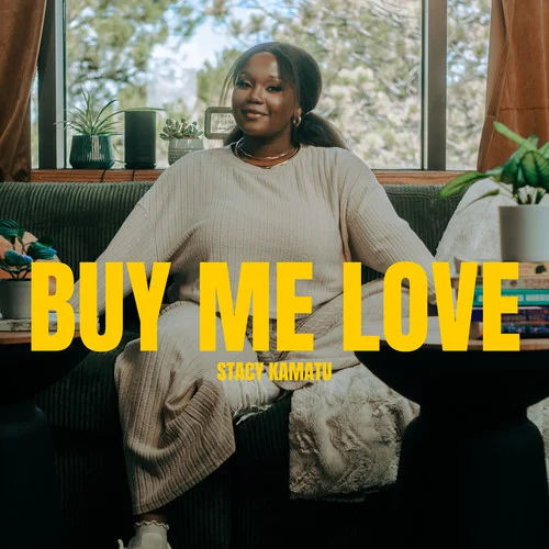 Buy Me Love-STACY KAMATU