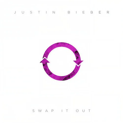 Swap It Out-Justin Bieber