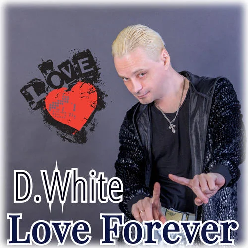 Love Forever-D.White