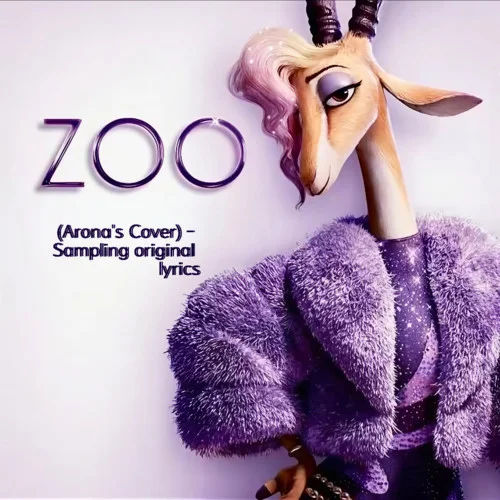 Zoo(Arona\'s Zootopia 2 Cover/The original singer Shakira)-Arona.Kun